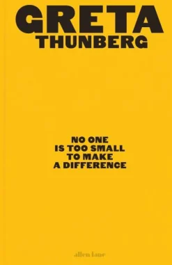 No One Is Too Small to Make a Difference: Illustrated Edition