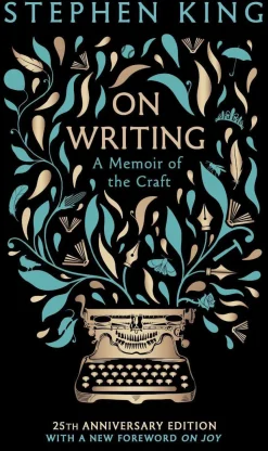 On Writing: A Memoir of the Craft: 25th Anniversary Classic Edition