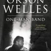 Orson Welles, Volume 3: One-Man Band