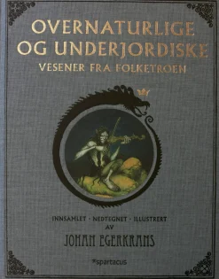 Overnaturlige og underjordiske vesener fra folketroen