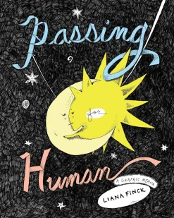 Passing for Human: A Graphic Memoir
