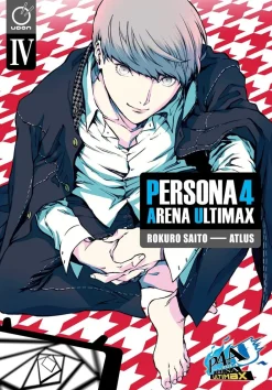 Persona 4 Arena Ultimax Volume 4: Volume 4