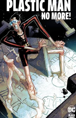 Plastic Man No More!