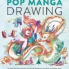 Pop Manga Drawing: 30 Step-by-Step Lessons for Pencil Drawing in the Pop Surrealism Style