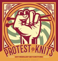 Protest Knits: Got needles?  Get knitting