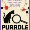 Purrdle: 75 More Feline Crime Puzzles to Solve Using Logic, Skill & the Power of Catnaps