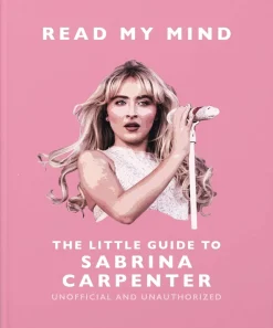 Read My Mind: The Little Guide to Sabrina Carpenter
