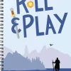 Roll & Play: The Game Master's Fantasy Toolkit