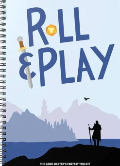Roll & Play: The Game Master's Fantasy Toolkit