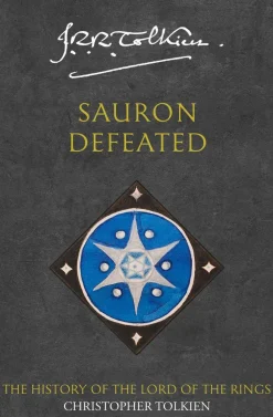 Sauron Defeated (The History of Middle-earth, Book 9)