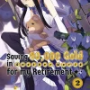Saving 80,000 Gold in Another World for My Retirement Vol. 02