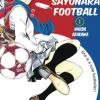 Sayonara, Football Vol. 1