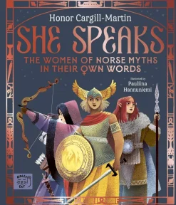 She Speaks: The Women of Norse Myths in their Own Words
