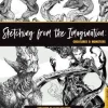 Sketching from the Imagination: Creatures & Monsters: Creatures & Monsters