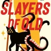 Slayers of Old