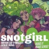 Snotgirl Volume 4 : Make It Make Sense!