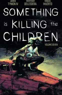 Something Is Killing the Children Vol. 07