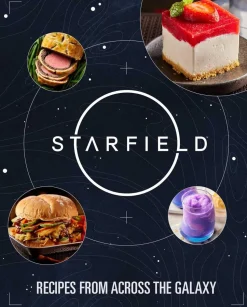 Starfield: The Official Cookbook: Recipes From Across the Galaxy
