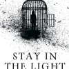Stay in the Light: the chilling sequel to hit horror novel THE WATCHERS