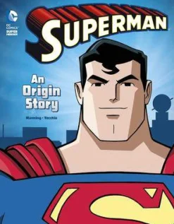 Superman An Origin Story