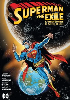 Superman: Exile and Other Stories Omnibus: (New Edition)