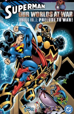Superman: Our Worlds at War Omnibus Volume 1: Prelude to War!