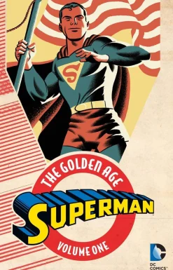 Superman: The Golden Age Vol. 1