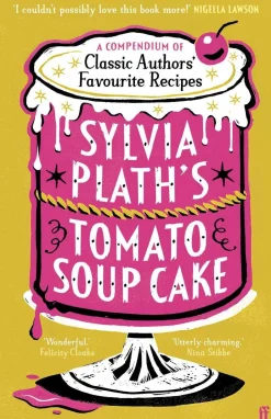 Sylvia Plath's Tomato Soup Cake: Nigella Lawson: 'Absolutely ideal Christmas present!'