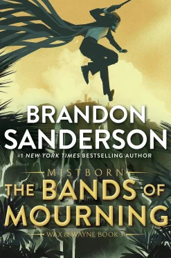 The Bands of Mourning: A Mistborn Novel