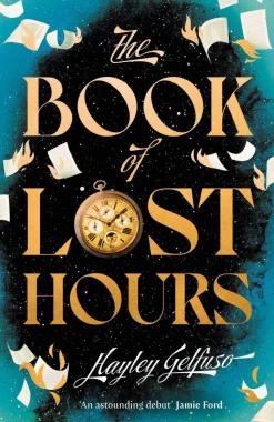 The Book of Lost Hours: The global phenomenon historical fantasy that readers are loving