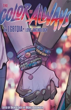 The Color of Always: An LGBTQIA+ Love Anthology