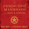 The Communist Manifesto and Das Kapital
