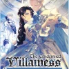 The Condemned Villainess Goes Back in Time and Aims to Become the Ultimate Villain (Light Novel) Vol. 6