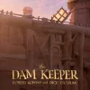 The Dam Keeper
