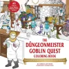 The Dungeonmeister Goblin Quest Coloring Book: Follow Along with-and Color-This All-New RPG Fantasy Adventure!