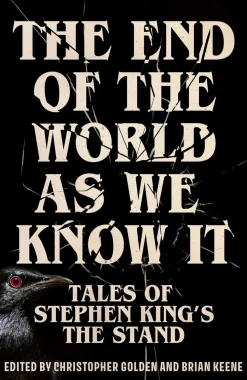 The End of the World as We Know It: The instant New York Times bestseller (Aug 2025): New Tales of Stephen King’s The Stand