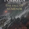 The Fall of Numenor: and Other Tales from the Second Age of Middle-earth