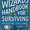 The Frugal Wizard's Handbook for Surviving Medieval England