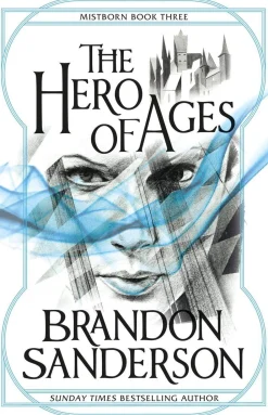 The Hero of Ages: Mistborn Book Three