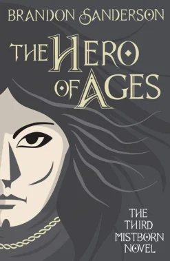 The Hero of Ages: Mistborn Book Three