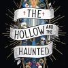 The Hollow and the Haunted