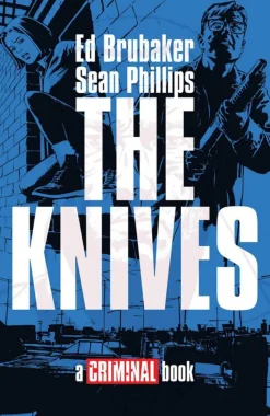 THE KNIVES: A CRIMINAL BOOK HC