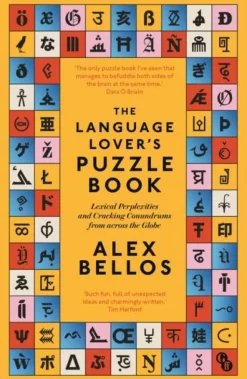 The Language Lover's Puzzle Book: Lexical perplexities and cracking conundrums from across the globe