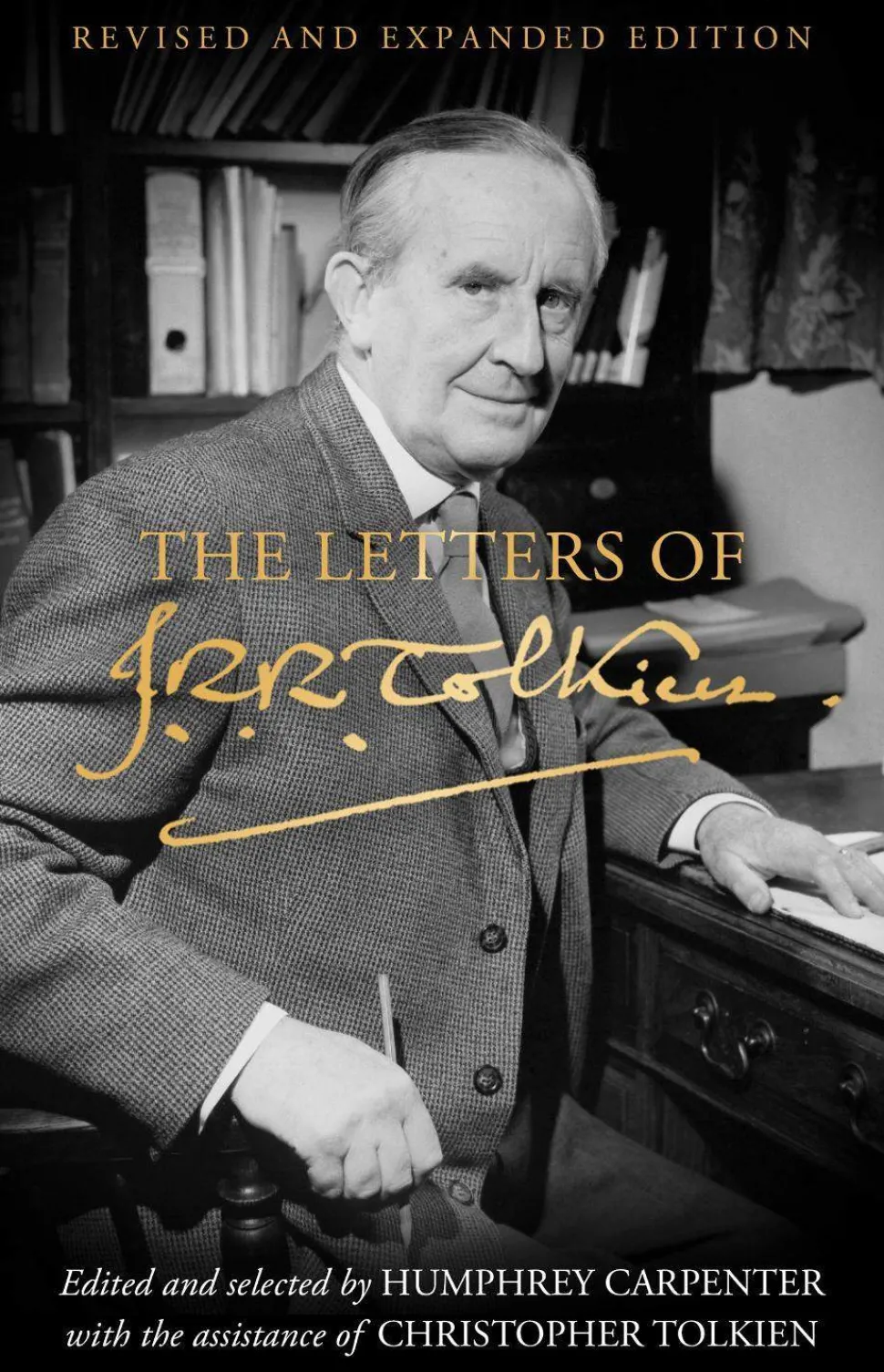The Letters of J. R. R. Tolkien: Revised and Expanded edition