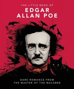 The Little Book of Edgar Allan Poe: Wit and Wisdom from the Master of the Macabre