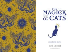 The Magick of Cats: The Cat Lover's Guide to Enchanted Feline Energy