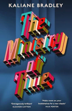 The Ministry of Time: The romantic, sci-fi, comedic, literary, genre-defying bestseller