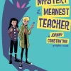 The Mystery of the Meanest Teacher