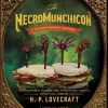 The Necromunchicon: Unspeakable Snacks & Terrifying Treats from the Lore of H. P. Lovecraft