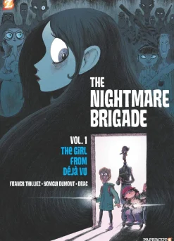 The Nightmare Brigade Vol. 1: The Case of The Girl from Deja Vu